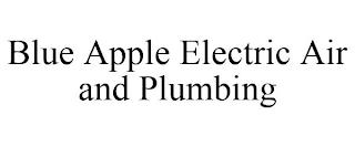 BLUE APPLE ELECTRIC AIR AND PLUMBING trademark