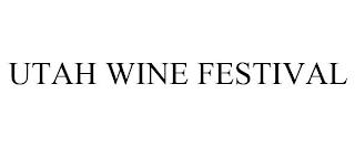 UTAH WINE FESTIVAL trademark