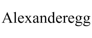 ALEXANDEREGG trademark