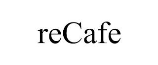 RECAFE trademark