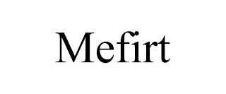 MEFIRT trademark