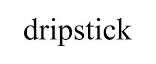 DRIPSTICK trademark