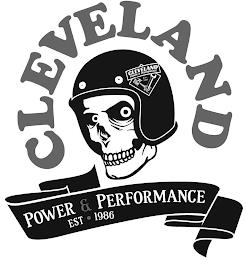 CLEVELAND CLEVELAND POWER & PERFORMANCE EST. 1986 POWER & PERFORMANCE EST · 1986 trademark