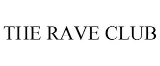 THE RAVE CLUB trademark