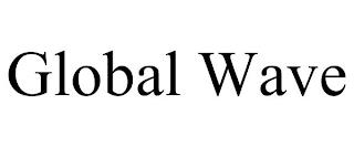 GLOBAL WAVE trademark