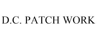 D.C. PATCH WORK trademark