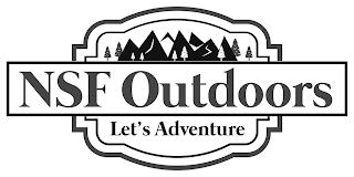 NSF OUTDOORS LET'S ADVENTURE trademark