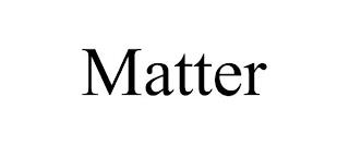 MATTER trademark