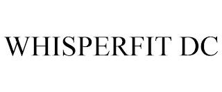 WHISPERFIT DC trademark