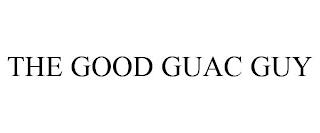 THE GOOD GUAC GUY trademark