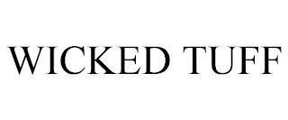 WICKED TUFF trademark