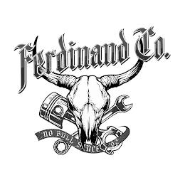 FERDINAND CO. NO BULL SINCE '02 trademark