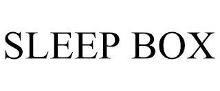 SLEEP BOX trademark