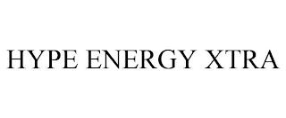 HYPE ENERGY XTRA trademark