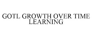 GOTL GROWTH OVER TIME LEARNING trademark