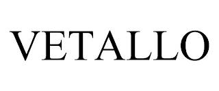 VETALLO trademark