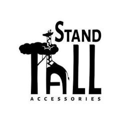 STAND TALL ACCESSORIES trademark