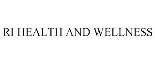 RI HEALTH AND WELLNESS trademark