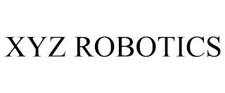 XYZ ROBOTICS trademark