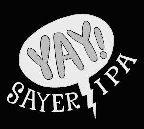 YAY! SAYER IPA trademark