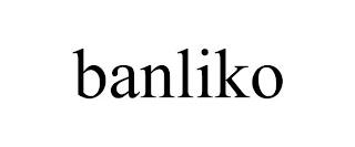 BANLIKO trademark