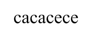 CACACECE trademark