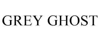 GREY GHOST trademark