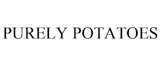 PURELY POTATOES trademark