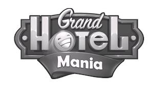 GRAND HOTEL MANIA trademark