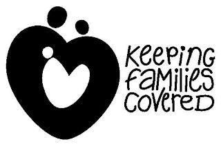 KEEPING FAMILIES COVERED trademark