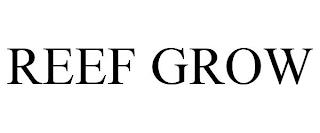 REEF GROW trademark