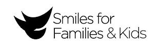 SMILES FOR FAMILIES & KIDS trademark