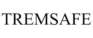 TREMSAFE trademark