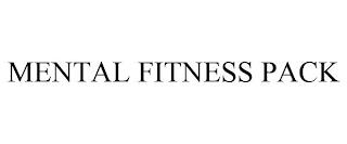 MENTAL FITNESS PACK trademark