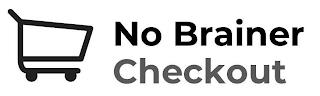 NO BRAINER CHECKOUT trademark