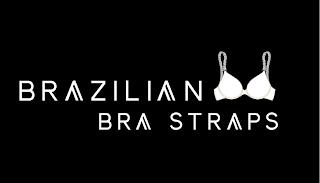 BRAZILIAN BRA STRAPS trademark