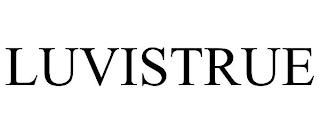 LUVISTRUE trademark