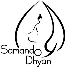 SAMANDO DHYAN trademark