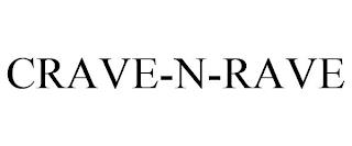 CRAVE-N-RAVE trademark