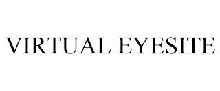 VIRTUAL EYESITE trademark