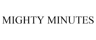 MIGHTY MINUTES trademark