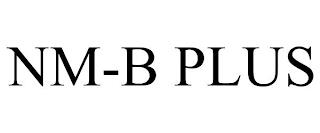 NM-B PLUS trademark