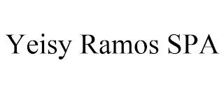 YEISY RAMOS SPA trademark