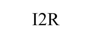 I2R trademark