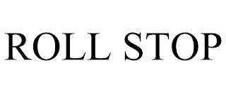 ROLL STOP trademark