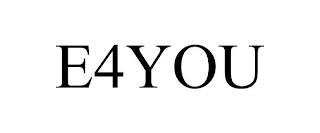 E4YOU trademark