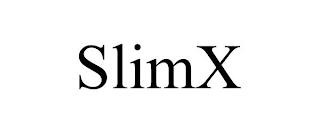 SLIMX trademark