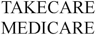 TAKECARE MEDICARE trademark