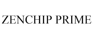 ZENCHIP PRIME trademark