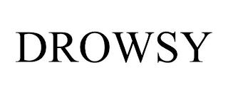 DROWSY trademark